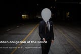 EU Representative, a Hidden Obligation of the GDPR