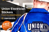 Choose the right medium to create stickers for your electrician union