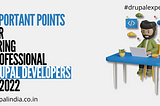 Tips to Hire Experienced Drupal Developer