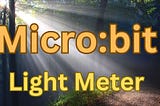 Microbit Light Meter