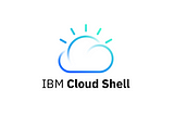 IBM Cloud Shell