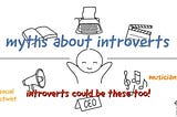 MYTHS OF INTROVERTS
