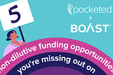 Boast x Pocketed: 5 Funding Programs Canadian Founders are Missing