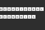 Behavioural Economics for B2B Product Teams