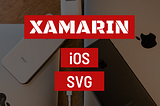 How To: SVG as an iOS image asset in Xamarin!