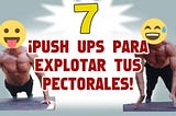 7 Tipos de Flexiones de Pecho que debes probar