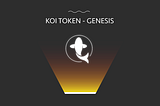 HOW TO BUY GENESIS KOI TOKENS？