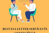 Best ESA Letter Services in Connecticut