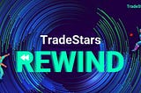 TradeStars Rewind: A Throwback to Our Milestones