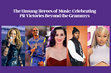 The Unsung Heroes of Music: Celebrating PR Victories Beyond the Grammys