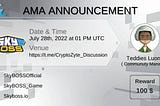 Ask Me Anything ( AMA ) Series #181 Crypto Zyte x SkyBoss On July 28th, 2022.
