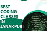 Best Coding Classes in Janakpuri