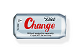A “Diet” Change can of soft drink: really this is about change leadership.
