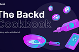 The Backd Cookbook — Seeking alpha with Backd