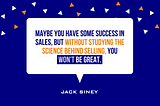 The Science of Sales