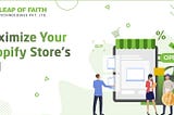 How to Maximize Your Shopify ROI: Tips and Strategies from Shopify Experts