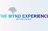 Starting a new Journey —  the MYnd Experience