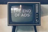 Surviving the End of Ads