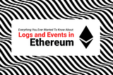 Everything You Ever Wanted to Know About Events and Logs on Ethereum