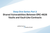 Shared Vulnerabilities Between ERC-4626 Vaults and Vault-Like Contracts: Deep Dive Part 3