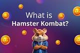 What is Hamster Kombat?