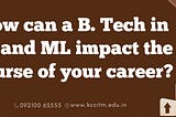 B Tech in AI and ML Career