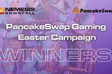 PancakeSwap Gaming Easter Campaign Winners