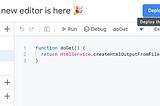 Deploy easily with the new Google Apps Script IDE