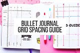 The Ultimate Bullet Journal Guide For Beginners