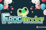 Frog Trader . Backed by Kucoin & Ton foundation . Inspired by DOGS.