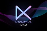 Kromatika DAO Fundamentals