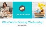 What We’re Reading Wednesday, April 3rd