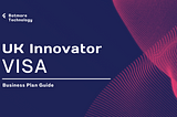 Guide for UK Innovator Visa Application (2024 Updated)