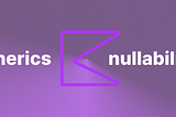 Generics Nullability - Kotlin