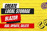 How to use Local Storage in Blazor