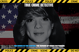 The Bones in the Canyon: The Murder of Kerry Patterson