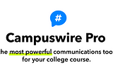 Welcome to Campuswire Pro