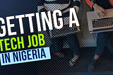 Getting a Tech Job in Nigeria