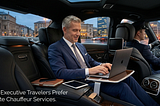 Why Executive Travelers Prefer Private Chauffeur Services
