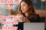 AI Marketing: 7 Tips To Boost Your Business Strategy
