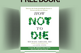 Summary of “How Not to Die” by Michael Greger