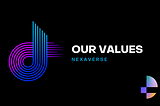 Our Values at Nexaverse