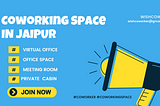 Discover the Best Coworking Space in Jaipur: A Comprehensive Guide