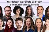 Words from the Female-Led Team Behind Aerospace Xelerated