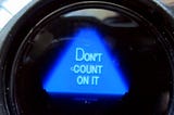 Your Health Insurance Company Has Outsourced Their Open Enrollment Decision Tool to a Magic 8 Ball