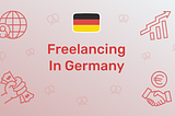 Being a Freelancer in Germany