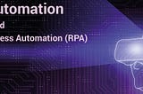 RPA RPA RPA… #WorkEfficiently #Hyperautomation Basics