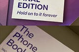 Images of the final edition of the BT Phone Book, with the message ‘hold on to it forever’