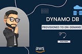 Convert Dynamo db from Provisioned to On-demand Using CloudFormation