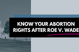What the Supreme Court Decision Overturning Roe Means for Those Seeking & Providing Abortions in DC